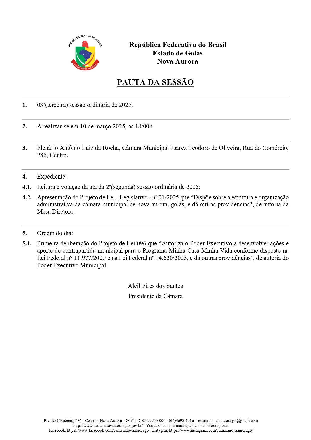 Leia mais sobre o artigo Convite para a 3ª Sessão Ordinária de 2025 da Câmara Municipal de Nova Aurora.